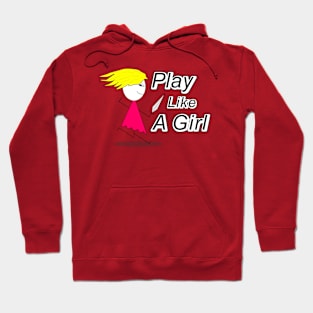 Play Like A Girl Hoodie